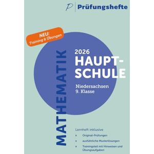 Verlag, Prüfungshefte Prüfungsheft & Training 2026 Mathematik Hauptschule 9. Klasse – Niedersachsen – Original-Prüfungen und Lösungen Verlag, Prüfungshefte Prüfungsheft & Training 2026 Mathematik Hauptschule 9. Klasse – Niedersachsen – Original-Prüfungen und Lösungen