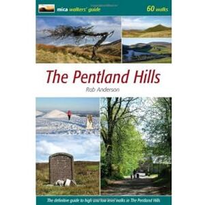 Anderson, Rab The Pentland Hills: The Definitive Guide to High and Low Level Walks in the Pentland Hills (Mica Walkers Guide) Anderson, Rab The Pentland Hills: The Definitive Guide to High and Low Level Walks in the Pentland Hills (Mica Walkers Guide)