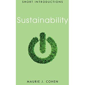 Cohen, Maurie J. Sustainability (Short Introductions) Cohen, Maurie J. Sustainability (Short Introductions)