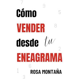 Montaña, Rosa Cómo vender desde tu eneagrama Montaña, Rosa Cómo vender desde tu eneagrama