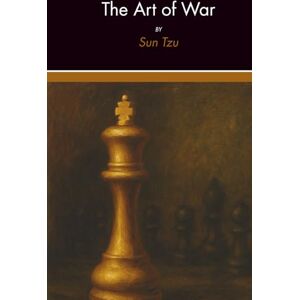 Sun THE ART OF WAR: for The Entrepreneur: Timeless Strategy for Modern Life – In Plain English with Real-World Reflections Sun THE ART OF WAR: for The Entrepreneur: Timeless Strategy for Modern Life – In Plain English with Real-World Reflections