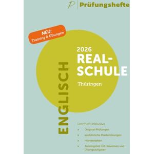 Verlag, Prüfungshefte Prüfungsheft & Training – 2026 Englisch Realschule – Thüringen – Original-Prüfungen und Lösungen Verlag, Prüfungshefte Prüfungsheft & Training – 2026 Englisch Realschule – Thüringen – Original-Prüfungen und Lösungen