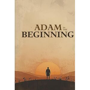 Rittenhouse, Jeffrey Adam in the Beginning: The Wonder Of God's Creation (God's Wonders) Rittenhouse, Jeffrey Adam in the Beginning: The Wonder Of God's Creation (God's Wonders)