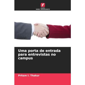 Thakur, Pritam I Uma porta de entrada para entrevistas no campus Thakur, Pritam I Uma porta de entrada para entrevistas no campus