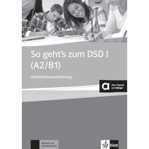 Collectif, Hans Peter So geht's zum DSD 1 A2/B1: Lehrerhandbuch + Audio-CD + DVD Collectif, Hans Peter So geht's zum DSD 1 A2/B1: Lehrerhandbuch + Audio-CD + DVD