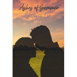 Lee Ashes of Summer (Fractured Seasons Trilogy) Lee Ashes of Summer (Fractured Seasons Trilogy)