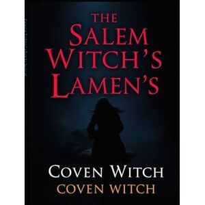 Witch, Cover The Salem Witch's Lament Witch, Cover The Salem Witch's Lament