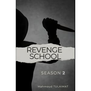 TULAIMAT, Mahmoud Revenge School S2: The Champion's Return TULAIMAT, Mahmoud Revenge School S2: The Champion's Return