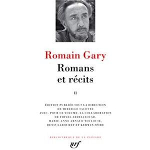 Gary, Romain Romans et récits (2): Tome 2, Adieu Gary Cooper ; Chien blanc ; Les Enchanteurs ; Gros-câlin ; La Vie devant soi ; Pseudo ; Clair de femme ; Les Cerfs-volants ; Vie et mort d'Emile Ajar Gary, Romain Romans et récits (2): Tome 2, Adieu Gary Cooper ; Chien blanc ; Les Enchanteurs ; Gros-câlin ; La Vie devant soi ; Pseudo ; Clair de femme ; Les Cerfs-volants ; Vie et mort d'Emile Ajar