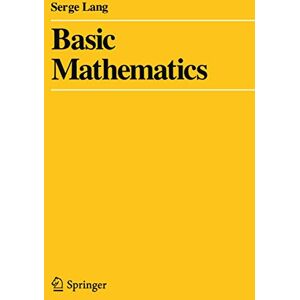 Lang, Serge Basic Mathematics Lang, Serge Basic Mathematics