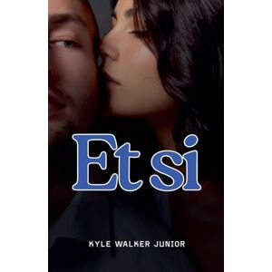 Junior, Kyle Walker Et si Junior, Kyle Walker Et si