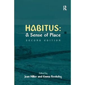 Rooksby, Emma Habitus: A Sense of Place (Urban and Regional Planning and Development Series) Rooksby, Emma Habitus: A Sense of Place (Urban and Regional Planning and Development Series)
