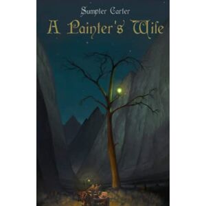 Carter, Sumpter J A Painter's Wife Carter, Sumpter J A Painter's Wife