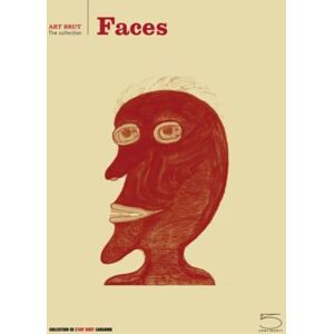 Edited by Pascal Roman Faces (Art Brut The Collection) Edited by Pascal Roman Faces (Art Brut The Collection)