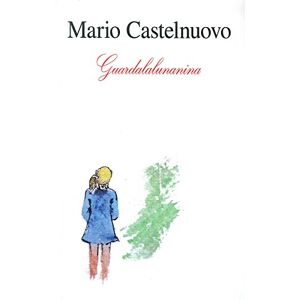 Guardalalunanina (2 CD + Libro 65 Pagine) Guardalalunanina (2 CD + Libro 65 Pagine)