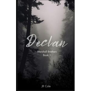 Cole, J.R. Declan: Marshall Brothers Book 1 Cole, J.R. Declan: Marshall Brothers Book 1