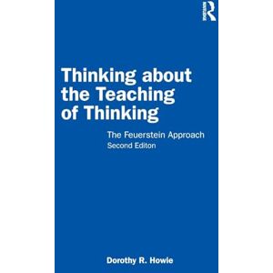Howie, Dorothy R. Thinking about the Teaching of Thinking: The Feuerstein Approach Howie, Dorothy R. Thinking about the Teaching of Thinking: The Feuerstein Approach