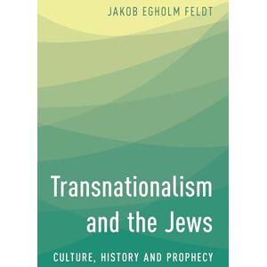 Rowman & Littlefield Publishers Transnationalism and the Jews: Culture, History and Prophecy Rowman & Littlefield Publishers Transnationalism and the Jews: Culture, History and Prophecy