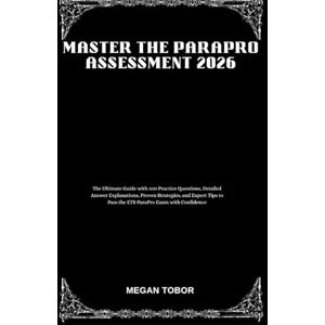 TABOR, MEGAN Master the ParaPro Assessment 2026: he Ultimate Guide with 300 Practice Questions, Detailed Answer Explanations, Proven Strategies, and Expert Tips to Pass the ETS ParaPro Exam with Confidence TABOR, MEGAN Master the ParaPro Assessment 2026: he Ultimate Guide with 300 Practice Questions, Detailed Answer Explanations, Proven Strategies, and Expert Tips to Pass the ETS ParaPro Exam with Confidence