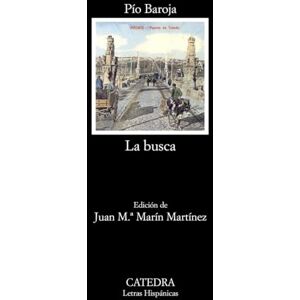 Baroja, Paio La Busca (Letras Hispanicas) Baroja, Paio La Busca (Letras Hispanicas)