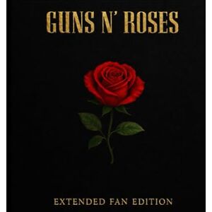 Smith, Lynx The Ultimate Guns N' Roses Trivia Book Smith, Lynx The Ultimate Guns N' Roses Trivia Book