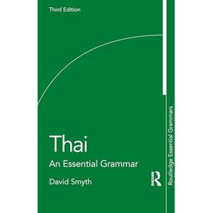 Smyth, David Thai: An Essential Grammar (Routledge Essential Grammars) Smyth, David Thai: An Essential Grammar (Routledge Essential Grammars)