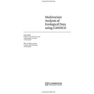 Cambridge University Press Multivariate Analysis of Ecological Data using CANOCO Cambridge University Press Multivariate Analysis of Ecological Data using CANOCO