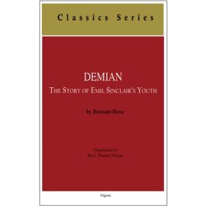 Hesse, Herman Demian: The Story of Emil Sinclair’s Youth: The Story of Emil Sinclair’s Youth: The Story of Emil Sinclair’s Youth Hesse, Herman Demian: The Story of Emil Sinclair’s Youth: The Story of Emil Sinclair’s Youth: The Story of Emil Sinclair’s Youth