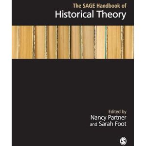 The SAGE Handbook of Historical Theory The SAGE Handbook of Historical Theory