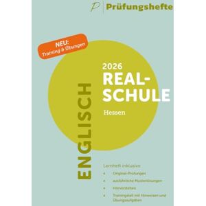 Verlag, Prüfungshefte Prüfungsheft & Training 2026 Englisch Realschule – Hessen – Original-Prüfungen und Lösungen Verlag, Prüfungshefte Prüfungsheft & Training 2026 Englisch Realschule – Hessen – Original-Prüfungen und Lösungen