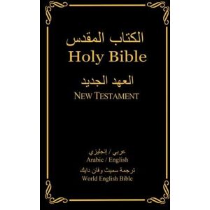 Light, Logos Al-Kitab Al-Muqaddas; Holy Bible (Arabic-English Bilingual Edition). Al-'Ahad Al-Jadeed; New Testament Light, Logos Al-Kitab Al-Muqaddas; Holy Bible (Arabic-English Bilingual Edition). Al-'Ahad Al-Jadeed; New Testament