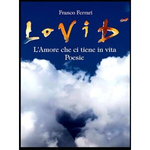 Acer LoViD all'infinito ♥ L'Amore che ci tiene in vita ♥ Poesie Acer LoViD all'infinito ♥ L'Amore che ci tiene in vita ♥ Poesie