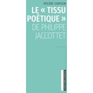 Samson Le tissu poétique de Philippe Jaccottet Samson Le tissu poétique de Philippe Jaccottet