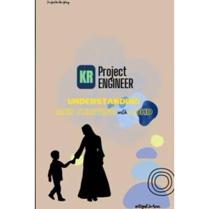 Jo Ann, Riyal KR Project Engineer Understanding and Thriving with ADHD Jo Ann, Riyal KR Project Engineer Understanding and Thriving with ADHD