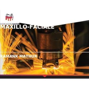 Mathur, Ramank Les Lasers Dans La Chirurgie Orale Et Maxillo-Faciale Mathur, Ramank Les Lasers Dans La Chirurgie Orale Et Maxillo-Faciale