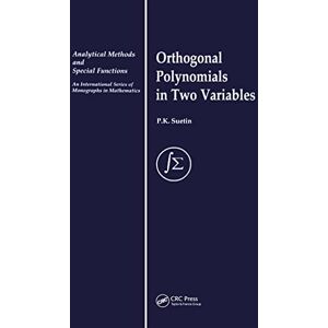 Routledge Orthogonal Polynomials in Two Variables (Analytical Methods and Special Functions) Routledge Orthogonal Polynomials in Two Variables (Analytical Methods and Special Functions)