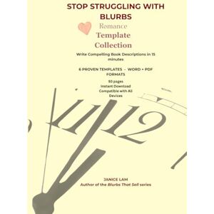 Lam, Janice L Stop Struggling with Blurbs: Romance Template Collection Lam, Janice L Stop Struggling with Blurbs: Romance Template Collection