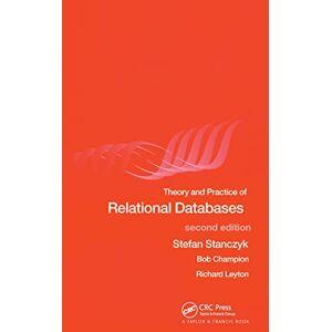 Leyton, Richard Theory and Practice of Relational Databases Leyton, Richard Theory and Practice of Relational Databases