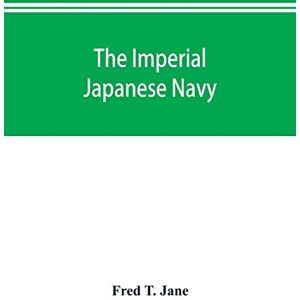 T Jane, Fred The imperial Japanese navy T Jane, Fred The imperial Japanese navy