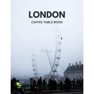 Mourad, Amri London Coffee Table Book With Interesting Facts The Hidden Corners Curious Escapes from the Capital Through the Camera Lens A Visual History of the ... Streets Discovering the Soul of England Mourad, Amri London Coffee Table Book With Interesting Facts The Hidden Corners Curious Escapes from the Capital Through the Camera Lens A Visual History of the ... Streets Discovering the Soul of England