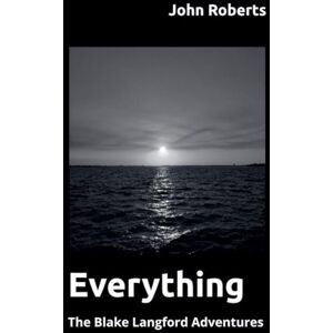 Roberts Everything: 5 (The Blake Langford Adventures) Roberts Everything: 5 (The Blake Langford Adventures)