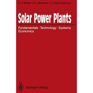 Solar Power Plants: Fundamentals, Technology, Systems, Economics Solar Power Plants: Fundamentals, Technology, Systems, Economics