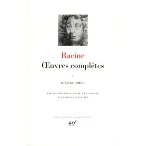 Racine, Jean Oeuvres completes 1: theatre, poesie Racine, Jean Oeuvres completes 1: theatre, poesie