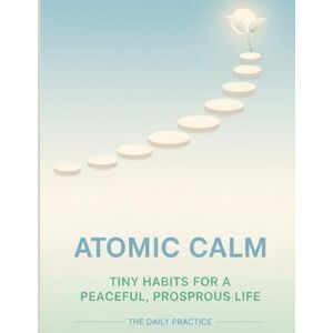 More, Tejas Tiny Habits for a Happier Mind : 21 Micro-Steps to Beat Anxiety & Depression More, Tejas Tiny Habits for a Happier Mind : 21 Micro-Steps to Beat Anxiety & Depression