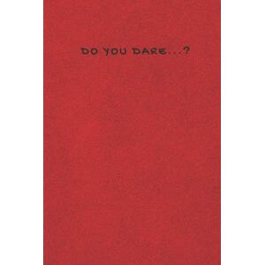 Publications, Sheen S Do You Dare...? Red Notebook, Journal: Red hardcover Ruled/ lined pages Publications, Sheen S Do You Dare...? Red Notebook, Journal: Red hardcover Ruled/ lined pages
