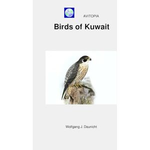 Daunicht, Wolfgang AVITOPIA Birds of Kuwait Daunicht, Wolfgang AVITOPIA Birds of Kuwait