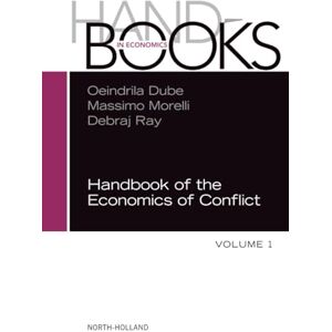 Morelli Handbook of the Economics of Conflict: Volume 1 Morelli Handbook of the Economics of Conflict: Volume 1