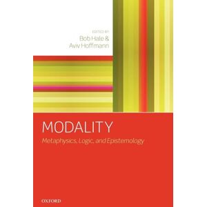Philosophy Modality: Metaphysics, Logic, And Epistemology Philosophy Modality: Metaphysics, Logic, And Epistemology