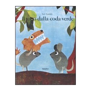 LIONNI LEO Il topo dalla coda verde LIONNI LEO Il topo dalla coda verde
