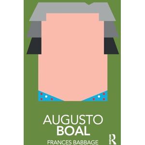 Babbage, Frances Augusto Boal (Routledge Performance Practitioners) Babbage, Frances Augusto Boal (Routledge Performance Practitioners)